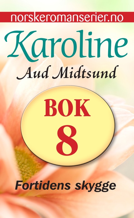 Karoline 8 - Fortidens skygge