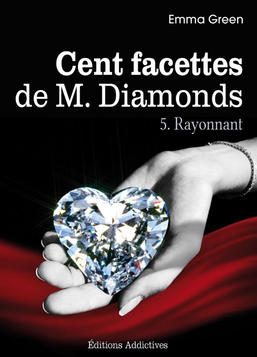 Les 100 Facettes de Mr. Diamonds - Volume. 5 : Rayonnant