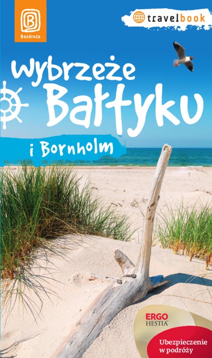 Wybrzeże Bałtyku i Bornholm. Travelbook. Wydanie 1