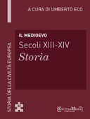 Il Medioevo (secoli XIII-XIV) - Storia (32) - Umberto Eco