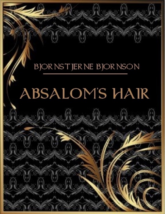Absalom's Hair (Illustrated)