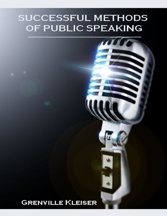 Successful Methods of Public Speaking (Illustrated)