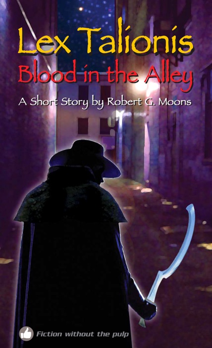 Blood In the Alley (Lex Talionis 2)