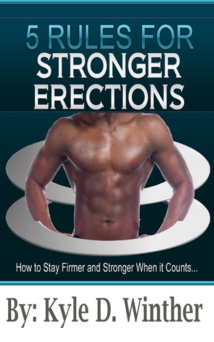 Stronger Erections - 5 Rules To Harder Erections