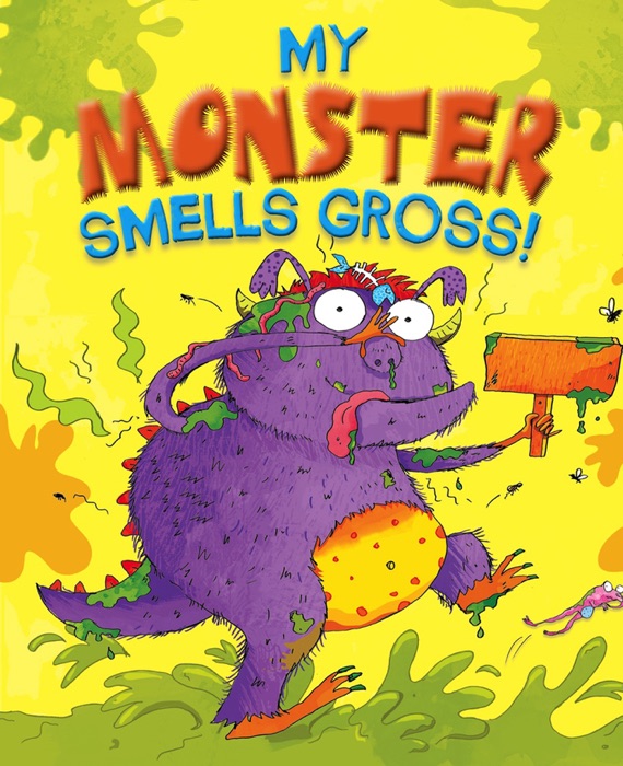 My Monster Smells Gross!