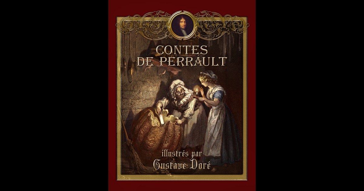Les Contes De Perrault Illustrés Par Gustave Doré