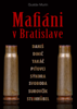 Mafiáni v Bratislave - Gustáv Murín