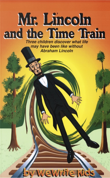 Mr. Lincoln the Time Train