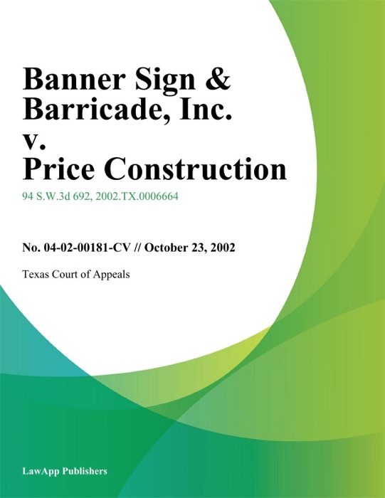 Banner Sign & Barricade, Inc. v. Price Construction