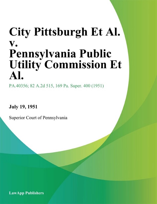 City Pittsburgh Et Al. v. Pennsylvania Public Utility Commission Et Al.