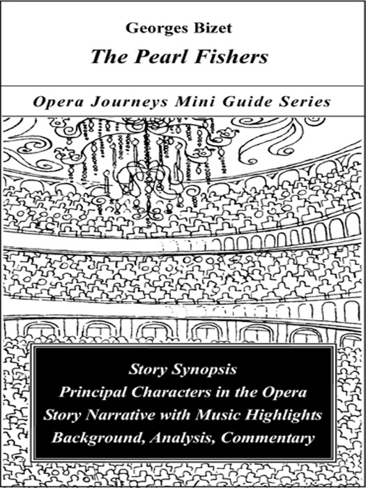 Bizet's The Pearl Fishers (Les Pêcheurs de Perles)