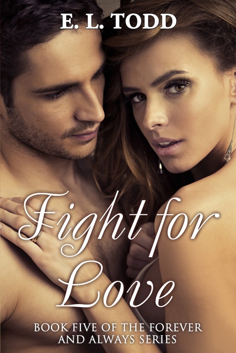 Fight for Love (Forever and Always #5)