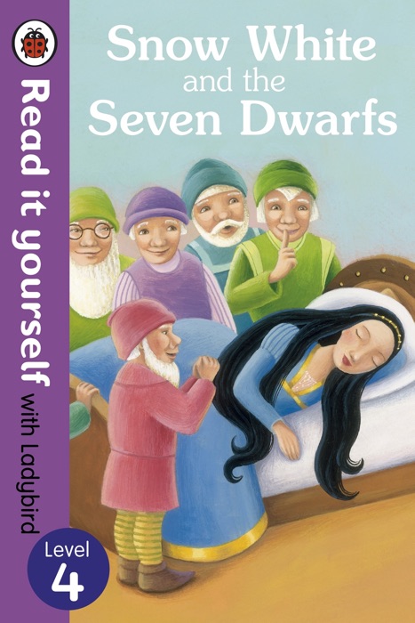 Snow White and the Seven Dwarfs - Read it yourself with Ladybird (Enhanced Edition)