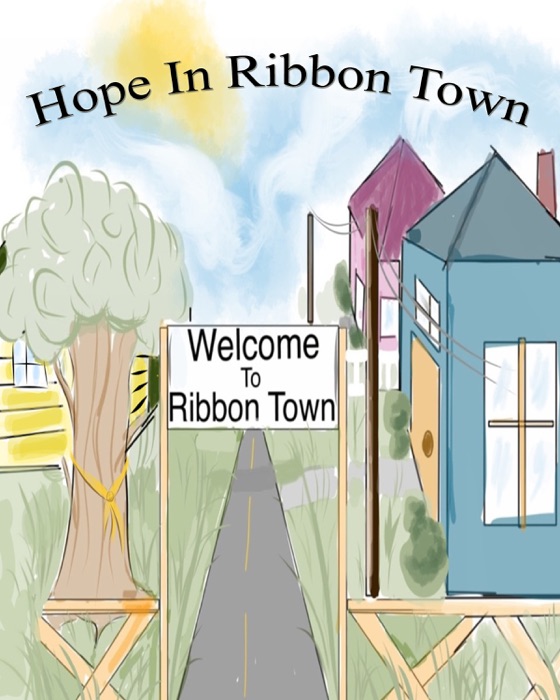 Hope In Ribbon Town