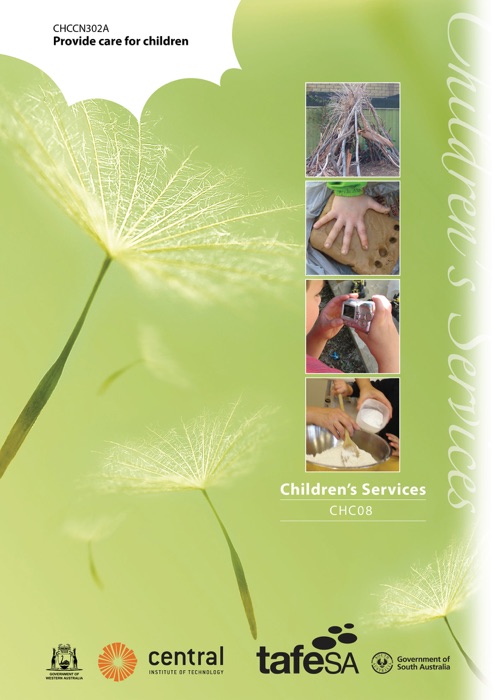 CHCCN302A – Provide Care for Children