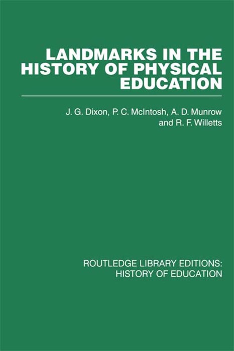 Landmarks in the History of Physical Education