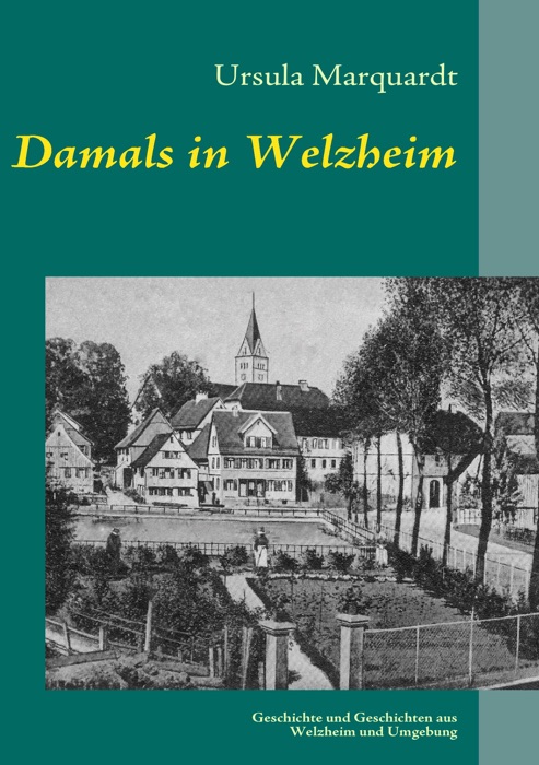 Damals in Welzheim
