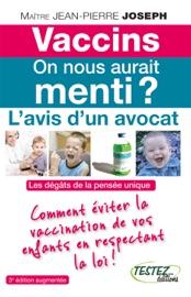 Vaccins, on nous aurait menti? L'avis d'un avocat