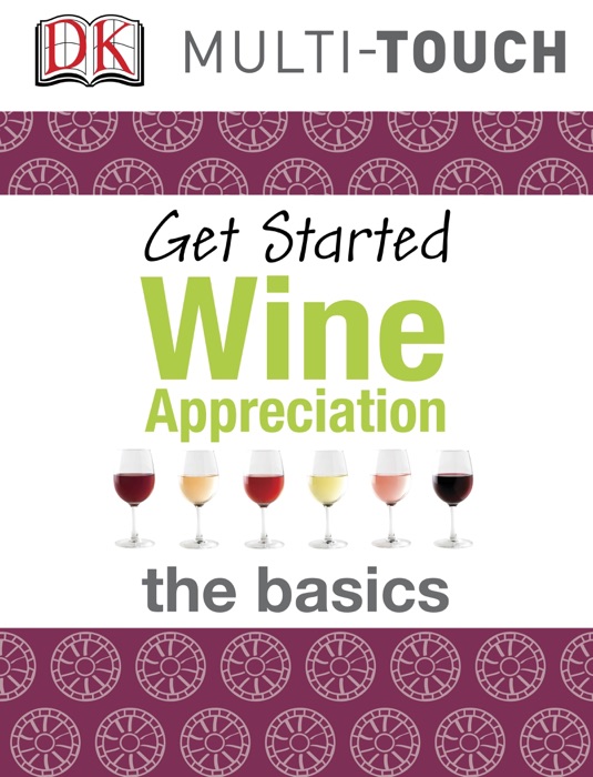 Get Started: Wine Appreciation