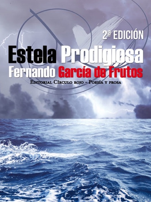Estela prodigiosa: 2a edición