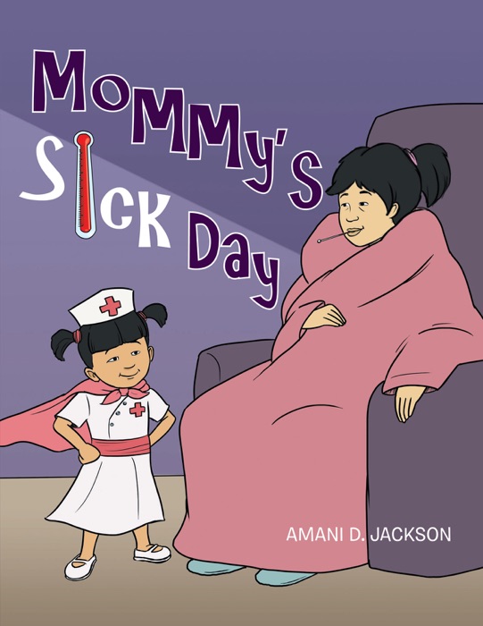 Mommy's Sick Day