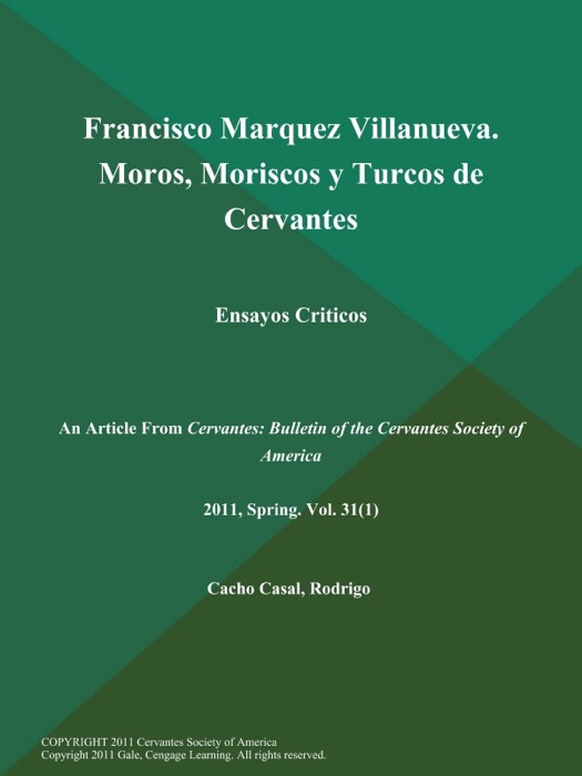 Francisco Marquez Villanueva. Moros, Moriscos y Turcos de Cervantes: Ensayos Criticos