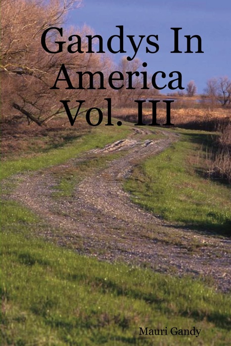 Gandys in America Vol. III