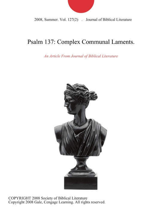 Psalm 137: Complex Communal Laments.