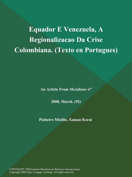 Equador E Venezuela, A Regionalizacao Da Crise Colombiana (Texto en Portugues)