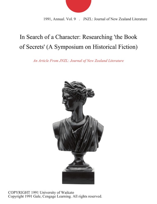 In Search of a Character: Researching 'the Book of Secrets' (A Symposium on Historical Fiction)