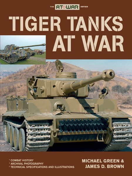 Tiger Tanks at War