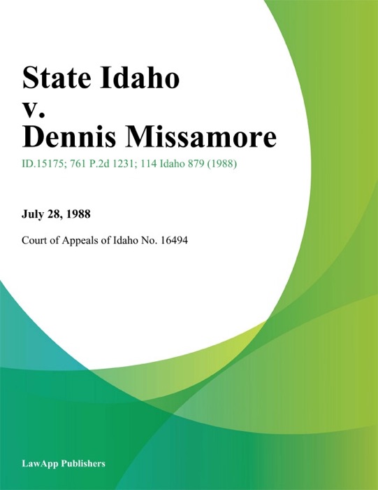 State Idaho v. Dennis Missamore