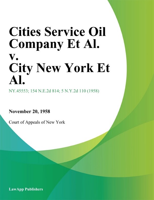 Cities Service Oil Company Et Al. v. City New York Et Al.