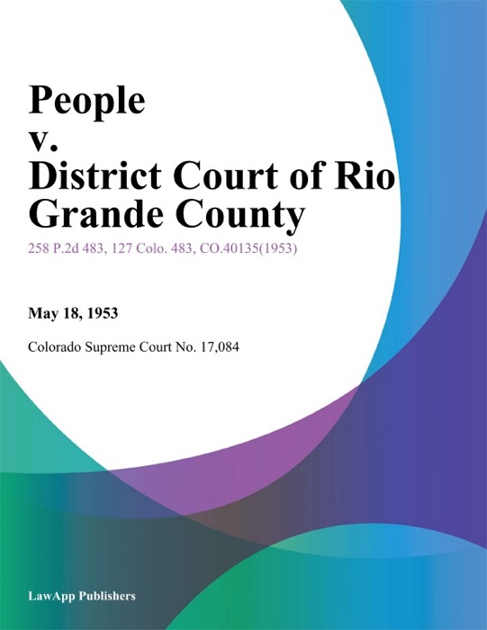 People v. District Court of Rio Grande County