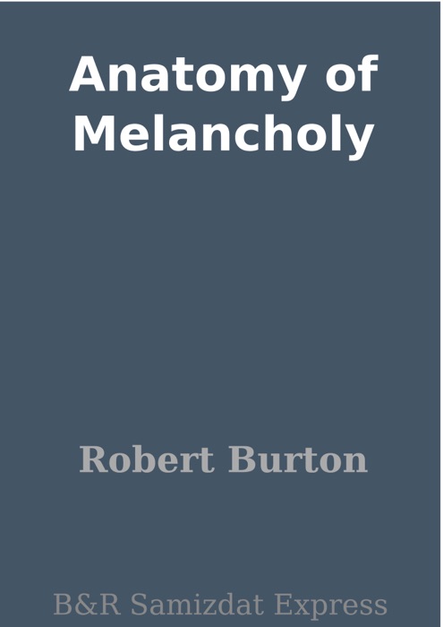 Anatomy of Melancholy