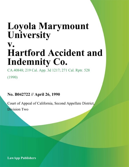Loyola Marymount University v. Hartford Accident and Indemnity Co.