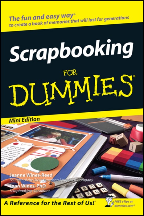 Scrapbooking For Dummies ®, Mini Edition