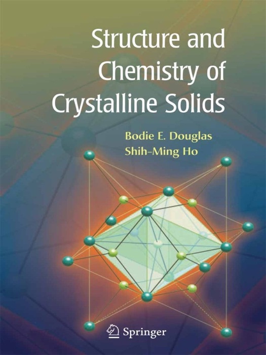 Structure and Chemistry of Crystalline Solids