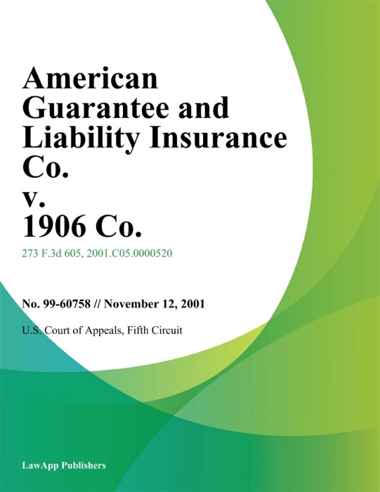 American Guarantee and Liability Insurance Co. v. 1906 Co.