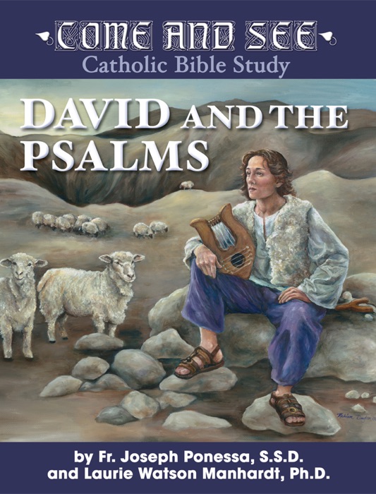 Come and See: David and the Psalms
