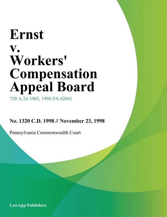 Ernst v. Workers Compensation Appeal Board