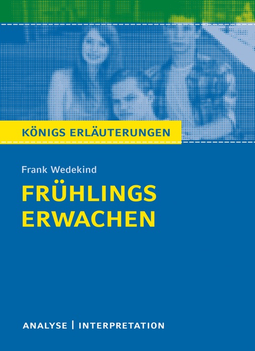 Frühlings Erwachen von Frank Wedekind.