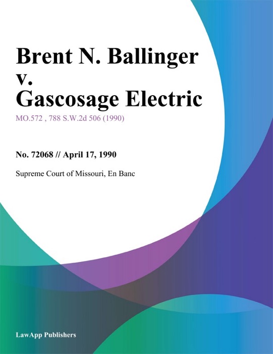 Brent N. Ballinger v. Gascosage Electric