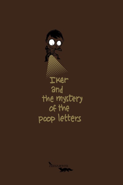 Iker and the Mystery of the Poop Letters