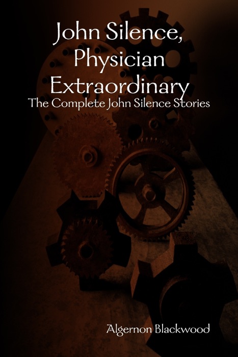 John Silence, Physician Extraordinary