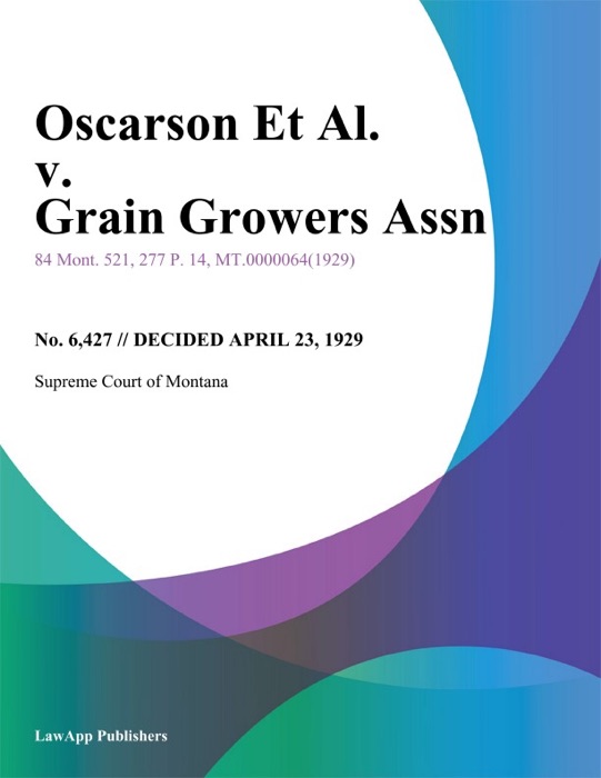 Oscarson Et Al. v. Grain Growers Assn.