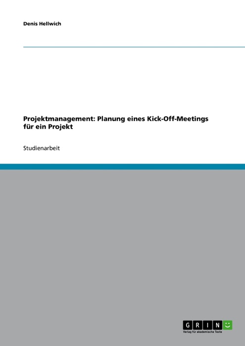 Projektmanagement: Planung eines Kick-Off-Meetings für ein Projekt