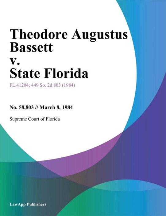 Theodore Augustus Bassett v. State Florida