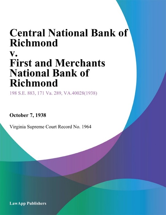 Central National Bank of Richmond v. First and Merchants National Bank of Richmond