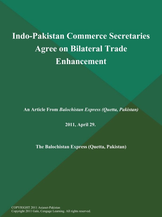 Indo-Pakistan Commerce Secretaries Agree on Bilateral Trade Enhancement